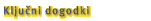 Ključni dogodki