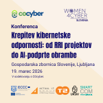 Vabilo na konferenco: Krepitev kibernetske odpornosti – od RRI projektov do AI-podprte obrambe
