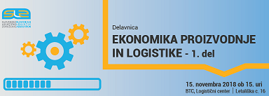 Delavnica Ekonomika podjetja in logistike, 15.november 2018