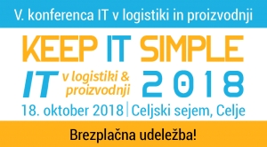 Keep IT Simple 2018 - 5. konferenca IT v logistiki in proizvodnji 